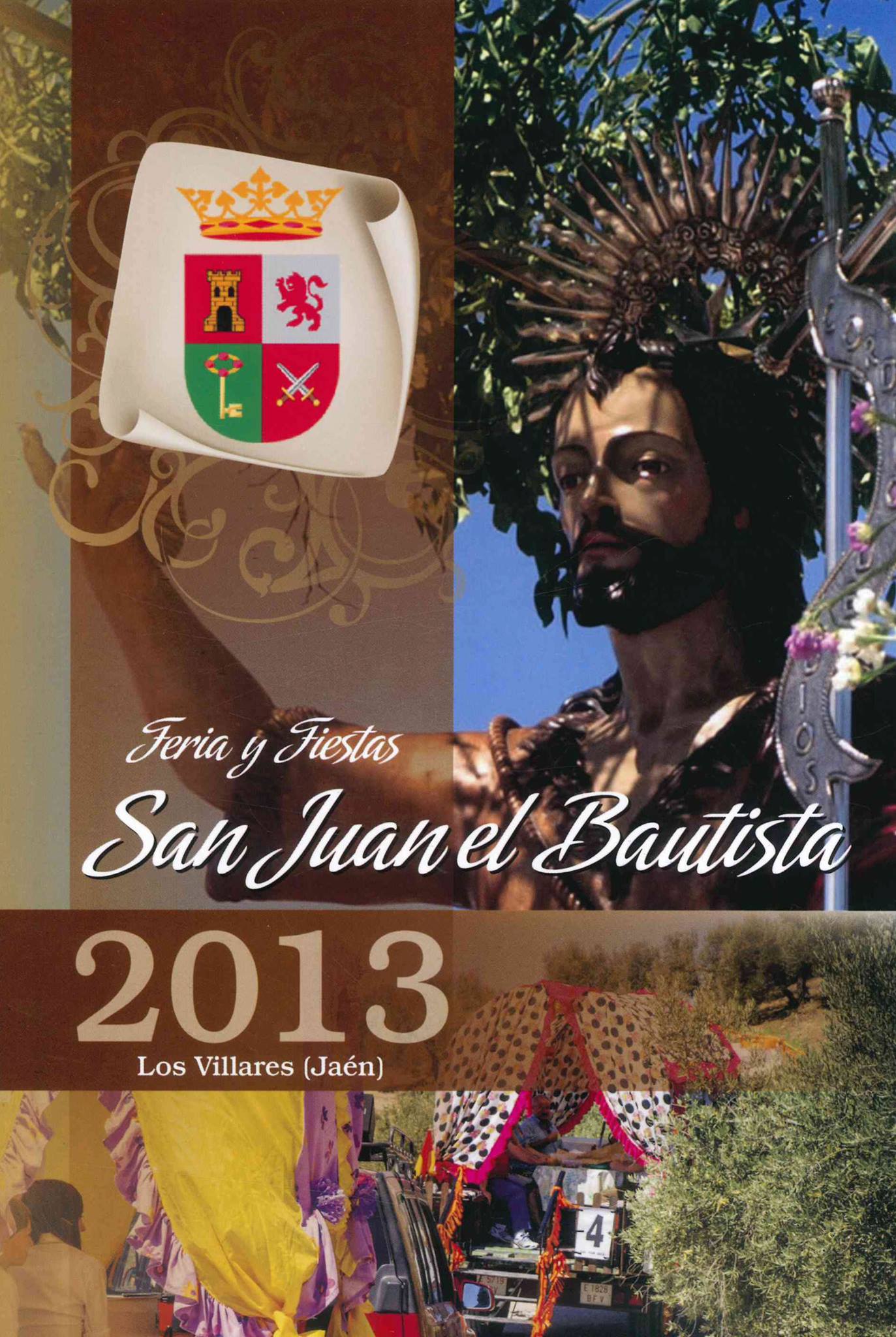 Feria y Fiestas en honor a San Juan Bautista 2013 Los Villares